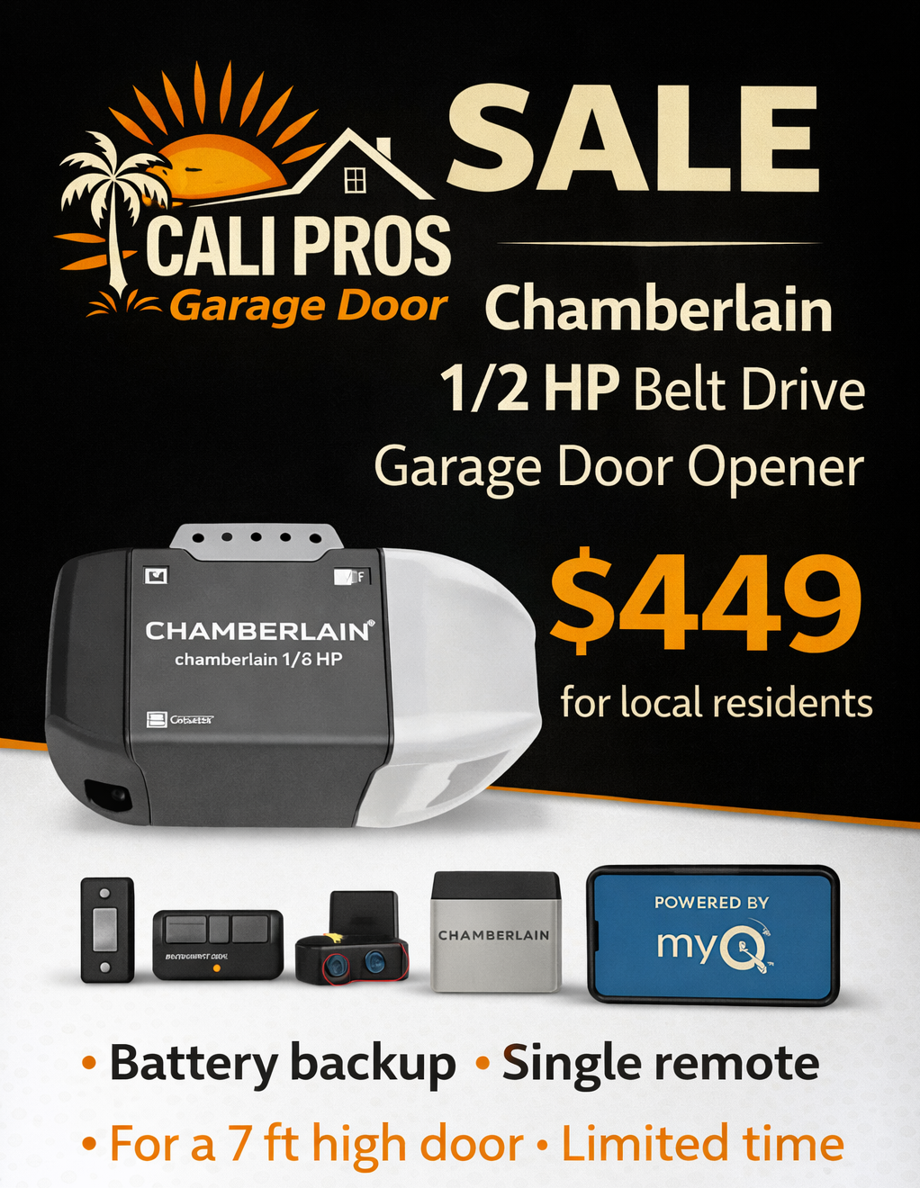Cali Pros Garage Door sale ad featuring Chamberlain 1/2 HP belt drive garage door opener with battery backup and remote, priced at $449 for local residents.